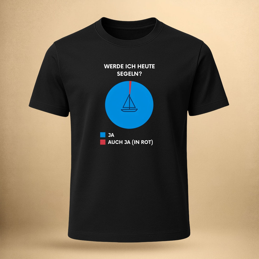 Werde ich heute segeln? – Unisex Premium Bio Shirt