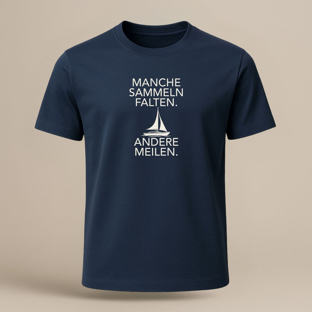 Manche sammeln Falten - Andere Meilen - Organic Shirt